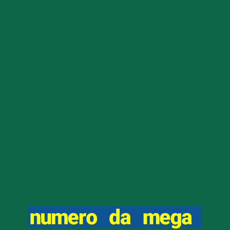 numero da mega sena de onten